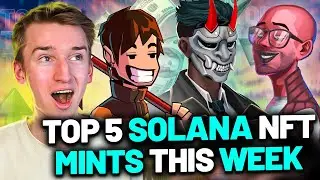 THESE UPCOMING NFT MINTS WILL EXPLODE 🚀🔥 │ Top 5 Solana NFT Mints This Week