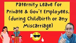 Paternity Leave Benefits for Private and Government Employees under Republic Act # 8187