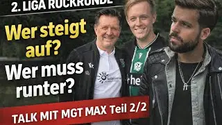 2. LIGA TALK vor R&uuml;ckrundenstart mit @MGT24 2/2 | Wer steigt auf? Wer muss in die 3. Liga?