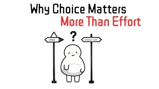 Why Choice Matters More Than Effort ？#selfimprovement