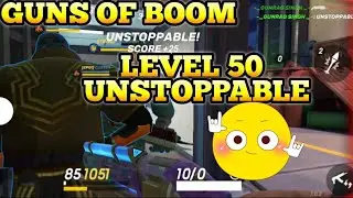 GUNS OF BOOM ||UNSTOPPABLE GAMEPLAY LEVEL 50