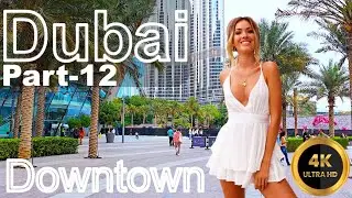 Dubai Downtown | Amazing Walking Tour Dubai UAE Part 12