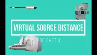 Virtual Source Distance ABR Part 3 Medical Physics Oral Exam Prep
