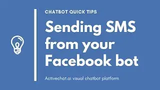 Sending SMS from Messenger chatbot - Activechat quick tips