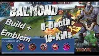 BALMOND POWER SOURCE GAMEPLAY / BEST BUILD + EMBLEM 2021 MOBILE LEGENDS BANG BANG