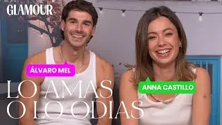 Anna Castillo y Álvaro Mel en ´Lo amas o lo odias`| Glamour España