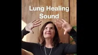 Lung Healing Sound.. Sadness to Joy and Laughter