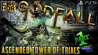 Godfall - Ascended Tower of Trials - Part 1  - 4k HDR 60fps [PS5]