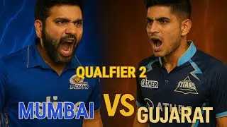 Qualifier 2: MI vs GT | Mumbai Indians vs Gujarat Titans | IPL 2025 Playoffs Thriller!|