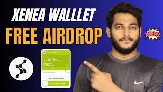 Xenea  Wallet Free Airdrop Full Guide || Xenea Wallet Like Over Wallet Airdrop