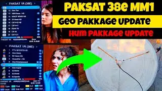 Paksat 38e MM1 New update 2026 | Geo Pakkage update | New Channel list