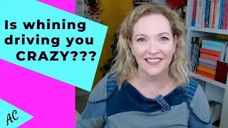 Positive Discipline In Early Childhood Education: Kids That Whine
