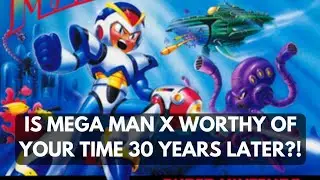 Mega Man X! Does it hold up 30 YEARS later???