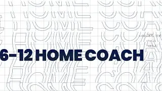 6-12 Home Coach | MIPS Knowledge Center