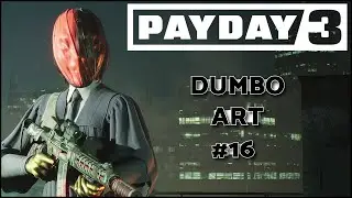 Dumbo Art PAYDAY 3 [PAYDAY 3] [#16] [NO COMMENTARY]