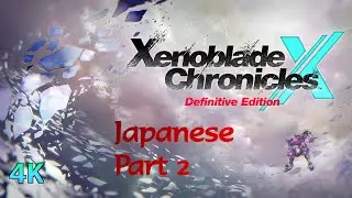 [4K] Xenoblade Chronicles X Definitive Edition: The Movie (All Cutscenes, Part 2/2) - JAPANESE