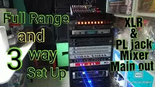 Full Range and 3way Set up