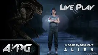 Live Play - Dead by Daylight (Alien: Romulus)