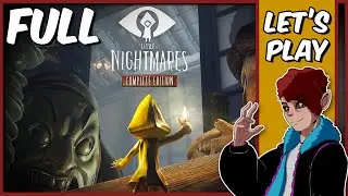 Little Nightmares || Full Game || Let's Play
