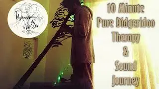 10 Minute Didgeridoo Sound Therapy