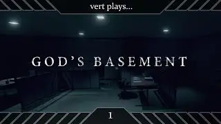 vert plays&hellip; God's Basement [01] │ The Other Parable