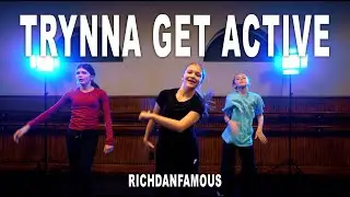 Richdanfamous - Trynna Get Active | Donovan Gibbs Choreography | DNA Creatives Dance Class Video