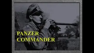 Panzer Commander in 2024 - Lose some, win some.