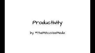 Productivity - {S:01 Ep:03}