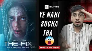 The Fix Movie Review | The Fix Review Hindi | AmazonPrime | ReviewRaj