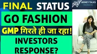 GO FASHION IPO LATEST NEWS | GO FASHION IPO GMP TODAY | GOCOLORS IPO GMP | GOCOLORS IPO LISTING DATE