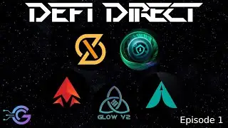 DeFi Direct Episode 1 LIVE | Glow | SFM | Affinity | Enhance | ShillX