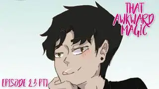 【 BL Comic Dub 】That Awkward Magic - Episode 23 Pt 1