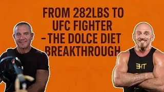 From 282lbs to UFC Fighter &ndash; The Dolce Diet Breakthrough