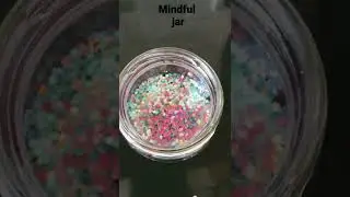 How to make a mindfulness jar