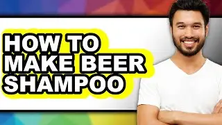 How To Make Beer Shampoo (Only Way)