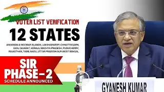 Voter List SIR Phase-2 Ka Schedule Announced | 12 States Mein Fresh Verification - Gyanesh Kumar