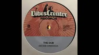 The Dub - Dougie Conscious - Vibescreator VCR7004