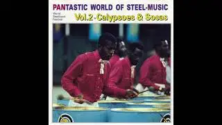 Pantastic World of Steel Music - Calypsoes & Socas / World Steelband Festival 1988