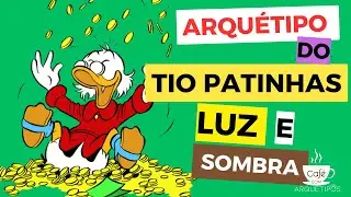 ARQUÉTIPO do TIO PATINHAS- Luz e Sombra