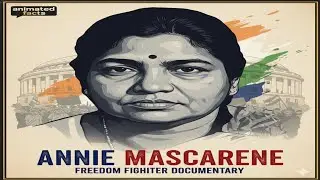 Unveiling Anni Mascarene: Untold Stories of a Forgotten Freedom Fighter@YTFactsOne