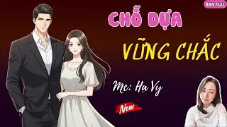 CHỖ DỰA VỮNG CHẮC | MC HẠ VY DIỄN ĐỌC.