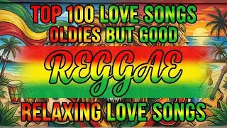 Special Reggae Music 2026 | Top 100 Best English Songs Playlist For Relaxing Road Trip Mix