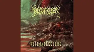 Necromolesters (feat. Heirs of Hatred)