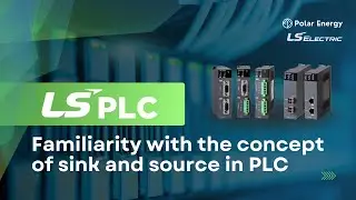 LS PLC - Familiarity with the Concept of Sink and Source in PLC