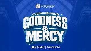 OVERWHELMING GOODNESS AND MERCY | MATINS | JANUARY 04, 2026.