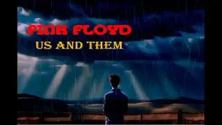 PINK FLOYD &ldquo;Us and Them&ldquo;  #TDSOTM #TDSOTM50 #PinkFloyd #anime