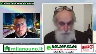 CON IL DOTTOR MOZZI  - I CRAMPI  LE CAUSE E I RIMEDI