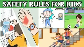 Safety Rules For kids At Home & School // Kids Educational Video