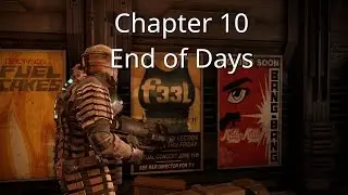 DEAD SPACE | Gameplay Walkthrough | Chapter 10: End of Days