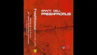 Grant Dell - FreshFromUS Mix Tape 2001